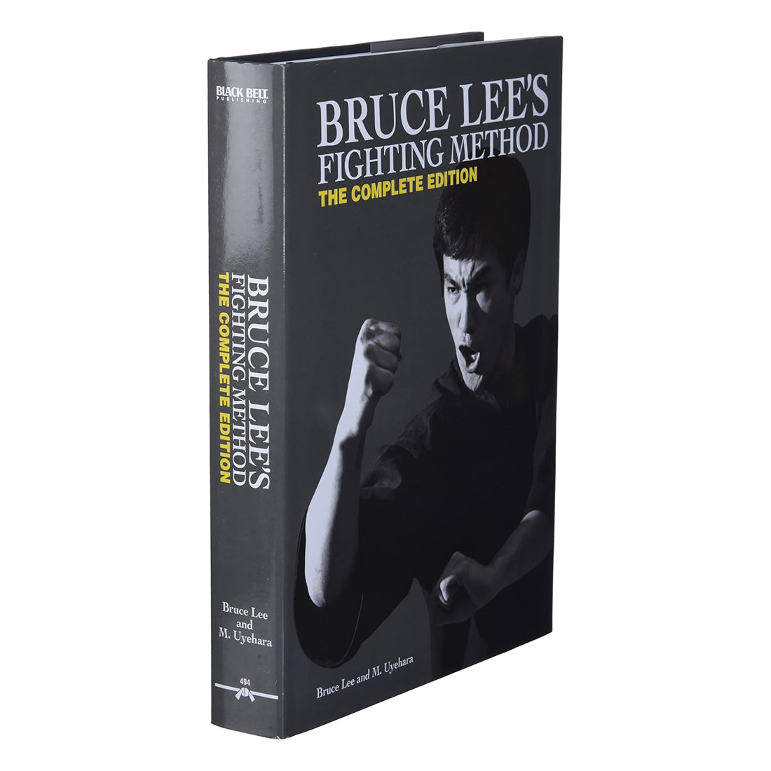 Bruce Lee’s Fighting Method: The Complete Edition (Hardback)