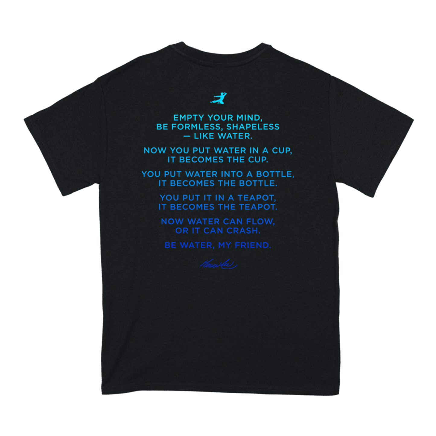 Black Be Water Pose T-Shirt featuring blue text inspired by Bruce Lee’s philosophy