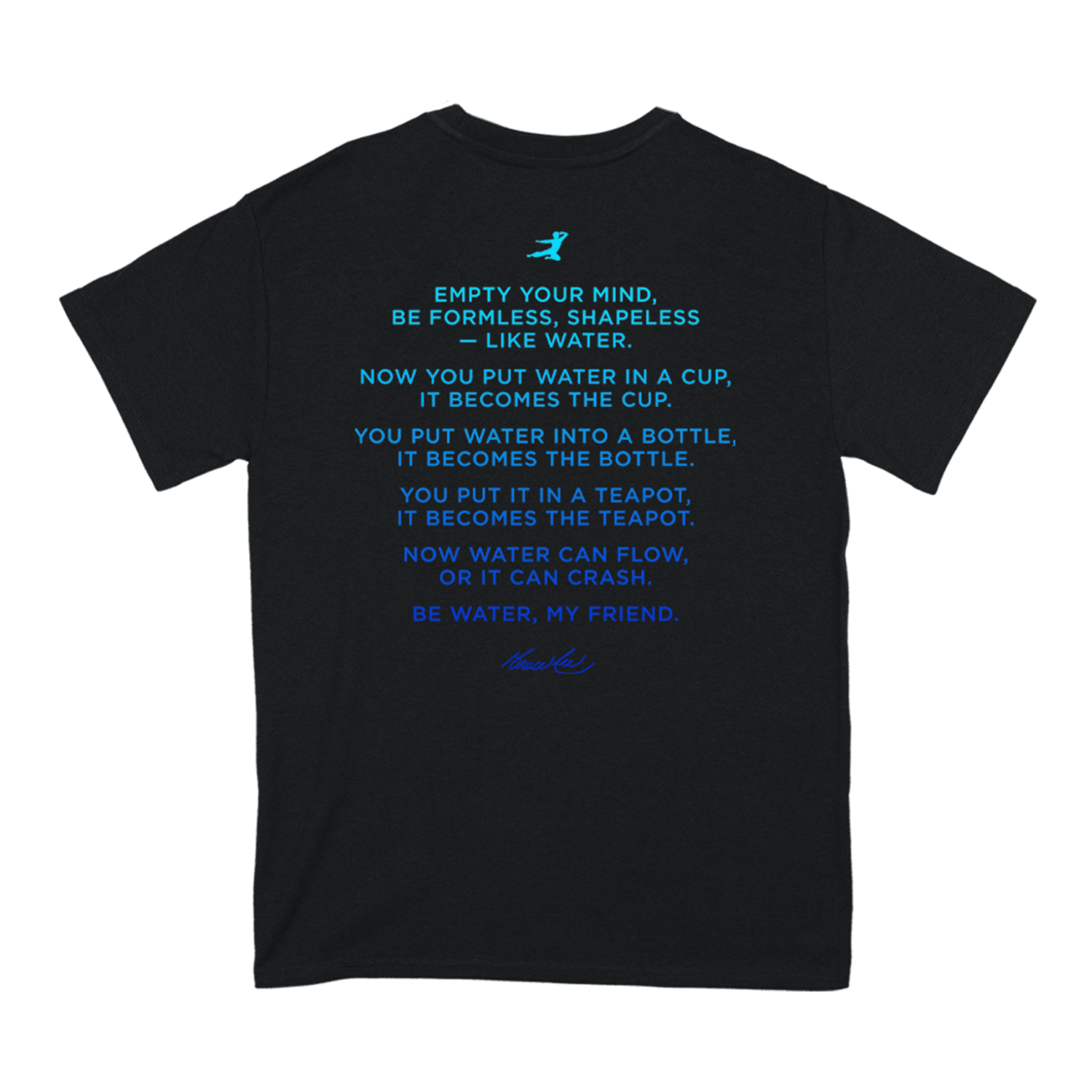 Black Be Water Pose T-Shirt featuring blue text inspired by Bruce Lee’s philosophy