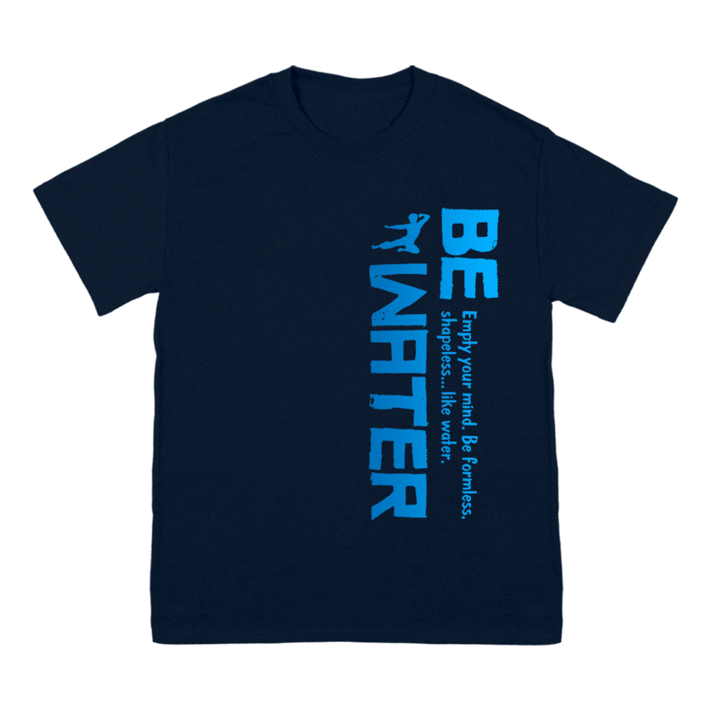 Navy blue t-shirt with bright blue BE MATTER text, inspired by Bruce Lee’s water vertical gradient